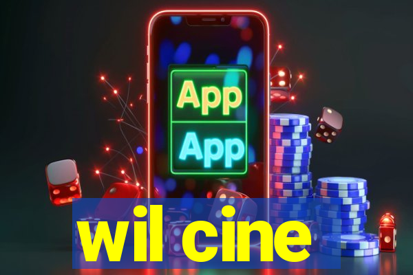 wil cine